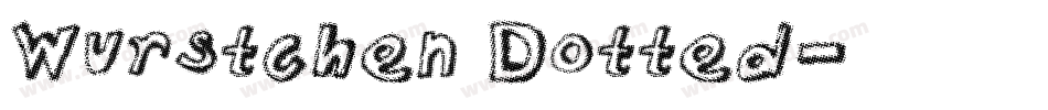 Wurstchen Dotted字体转换